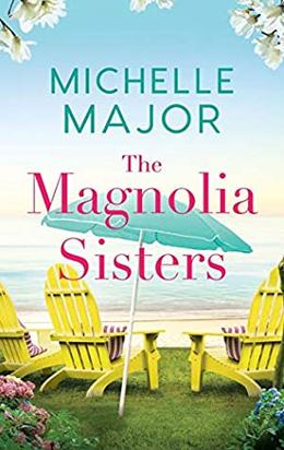 The Magnolia Sisters (Magnolia Sisters #1)