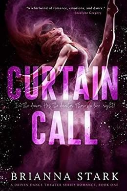 Curtain Call by Brianna Stark