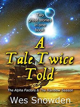 A Tale Twice Told by Wes Snowden