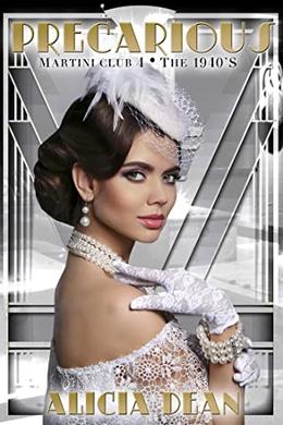 Precarious: Martini Club 4 ~ The 1940s by Alicia Dean