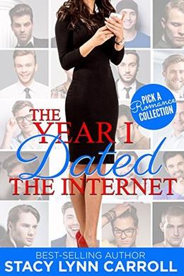 The Year I Dated the Internet by Stacy Lynn Carroll