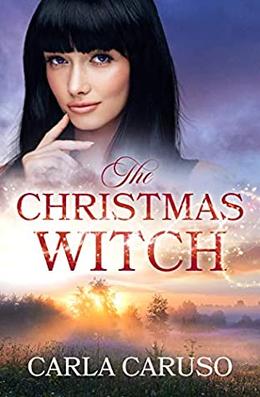 The Christmas Witch by Carla Caruso