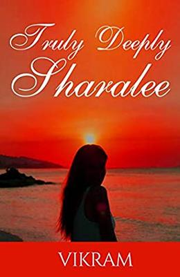 TRULY DEEPLY SHARALEE by Vikram Ravishankaran