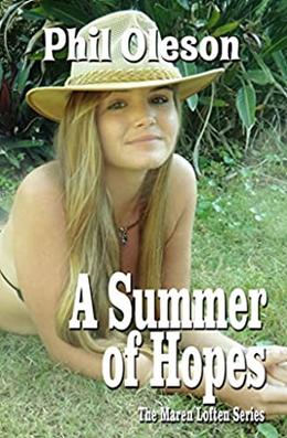 A Summer of Hopes by Phil Oleson