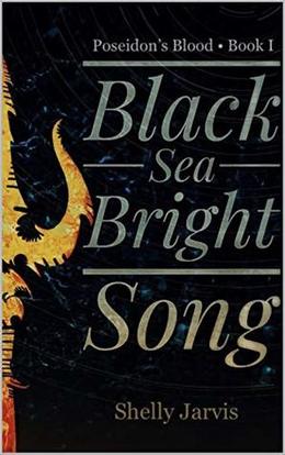 Black Sea Bright Song by Shelly Jarvis