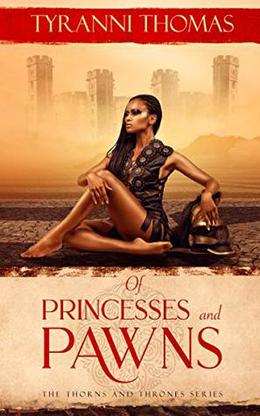 Of Princesses and Pawns (The Thorns and Thrones #1)