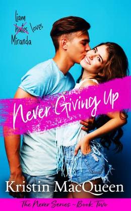 Never Giving Up by Kristin MacQueen