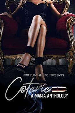 Coterie: A Mafia Anthology by BBB Publishings, Alexis Taylor, Beth Hendrix, A.C. Wilds, Darcy Ray, Nikki Bopp, Tiegan Clyne