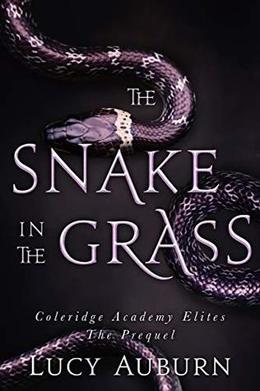 The Snake in the Grass (Coleridge Academy Elites #0.5)