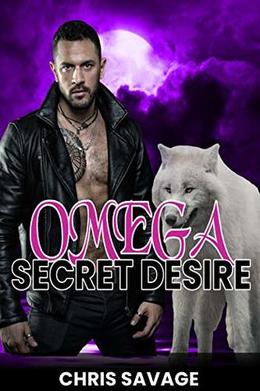 Omega: Secret Desire by Chris Savage