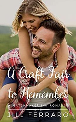 A Craft Fair to Remember by Jill Ferraro