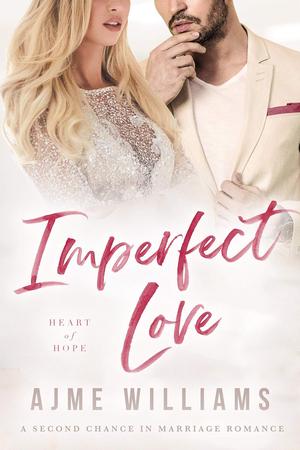 Imperfect Love by Ajme Williams