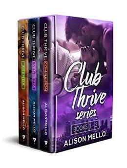 Club Thrive Series: Books 1-3 by Alison Mello