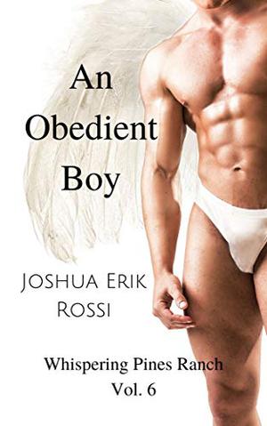 An Obedient Boy by Joshua Erik Rossi