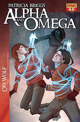 Patricia Briggs' Alpha & Omega: Cry Wolf #5 by David Lawrence, Todd Herman, Patricia Briggs