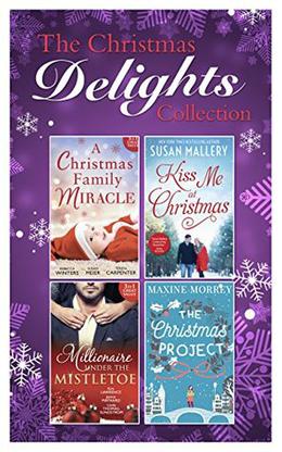 Mills and Boon Christmas Delights Collection  (Mills & Boon e-Book Collections) by Maxine Morrey, Kim Lawrence, Janice Maynard, Linda Thomas-Sundstrom, Rebecca Winters, Teresa Carpenter, Susan Meier, Susan Mallery