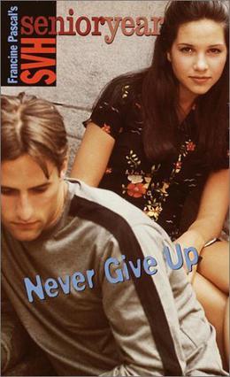 Never Give Up (Sweet Valley High Senior Year #40)