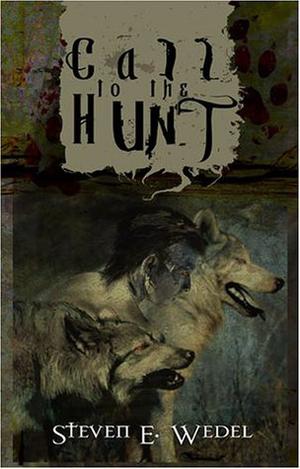 Call to the Hunt by Steven E. Wedel, Kirk Alberts, Kelley Armstrong