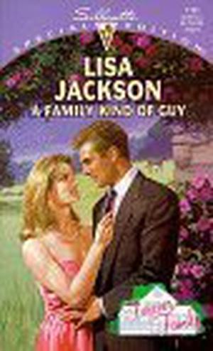 A Family Kind Of Guy by Lisa Jackson