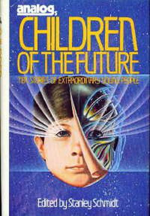 Analog's Children Of The Future by Stanley Schmidt, Lewis Padgett, Theodore Sturgeon, James H. Schmitz, Orson Scott Card, Wilmar H. Shiras, Anne McCaffrey, Ted Reynolds, P.J. Plauger, David R. Palmer