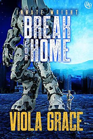Break for Home by Viola Grace