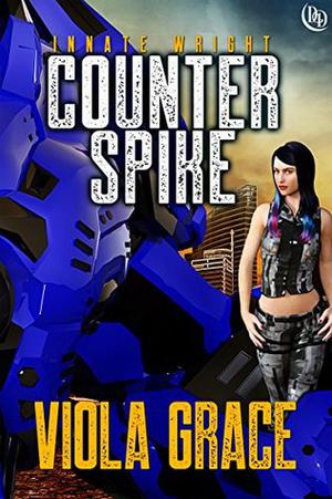 Counter Spike by Viola Grace