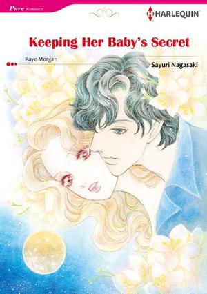 Keeping Her Baby's Secret by Sayuri Nagasaki, Sarah Morgan