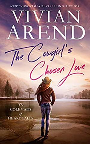 The Cowgirl's Chosen Love (Colemans of Heart Falls #3)