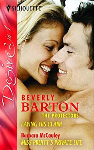 Laying His Claim / Miss Pruitt's Private Life by Beverly Barton, Barbara McCauley