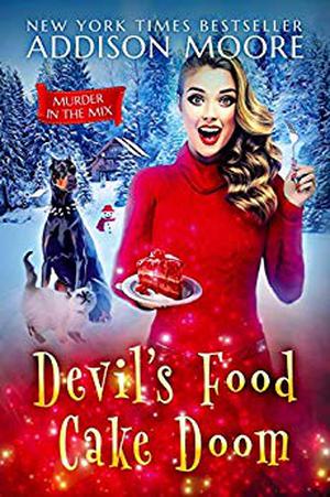 Devil's Food Cake Doom by Addison Moore