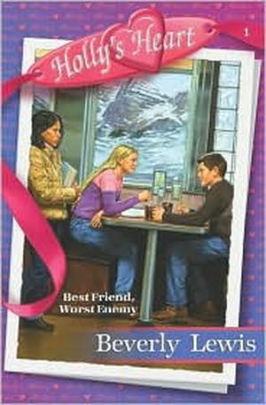 Best Friend, Worst Enemy (Holly's Heart #1)