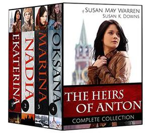 Heirs of Anton - Boxset by Susan K. Downs, Susan May Warren