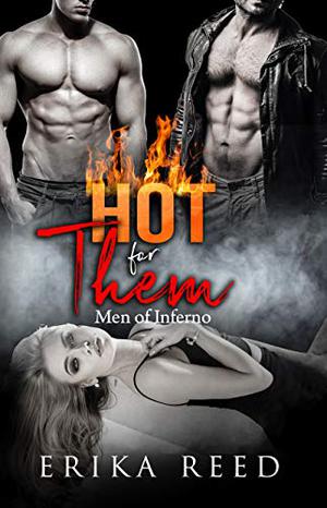 Hot for Them by Erika Reed
