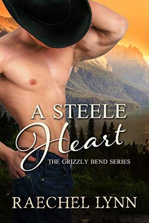 A Steele Heart by Raechel Lynn