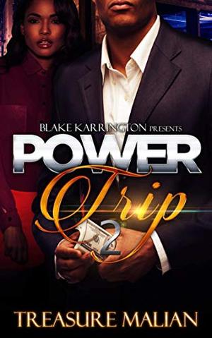 Power Trip 2 by Treasure Malian