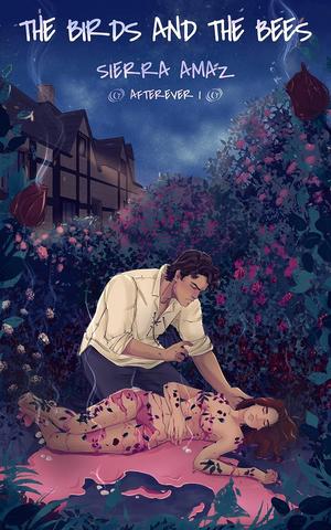 The Birds and the Bees by Sierra Amaz