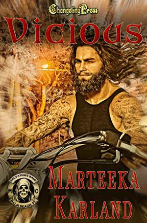 Vicious : A Bones MC Romance by Marteeka Karland