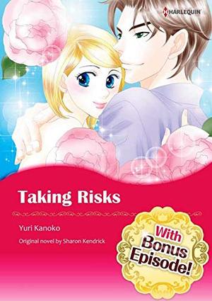 [With Bonus Episode !]TAKING RISKS by Sharon Kendrick, Yuri Kanoko