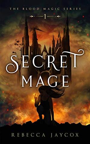 Secret Mage by Rebecca Jaycox