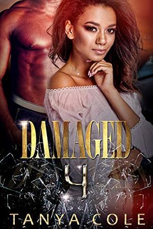 Damaged 4: Jovian's Revenge : The Finale by Tanya Cole