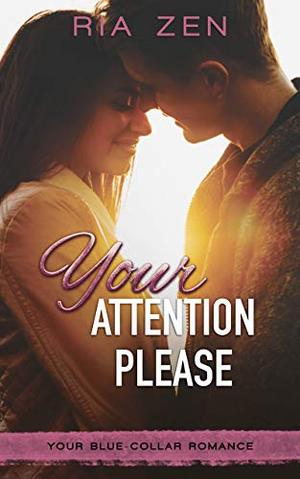 Your Attention Please by Ria Zen