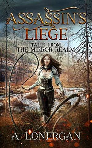 Assassin's Liege by A. Lonergan
