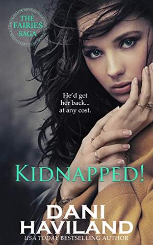 Kidnapped! by Dani Haviland