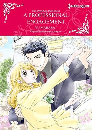 A Professional Engagement: Harlequin comics by Darcy Maguire, Yu Mahara