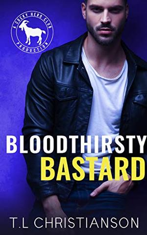 Bloodthirsty Bastard by T.L. Christianson, Hero Club