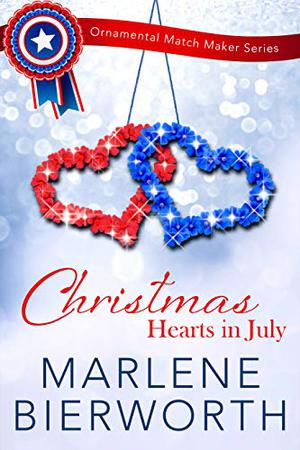 Christmas Hearts in July by Marlene Bierworth