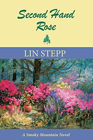 Second Hand Rose by Lin Stepp