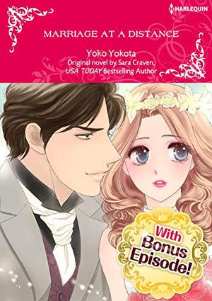[With Bonus Episode !]MARRIAGE AT A DISTANCE by Sara Sara, Yoko Yokota