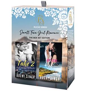 Small Town Girl Romances (Boxed Set): Take 2 & My Love, A Liar by Ruchi Singh