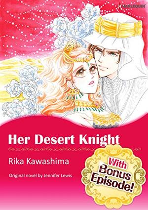 [With Bonus Episode !]HER DESERT KNIGHT by Jennifer Lewis, Rika Kawashima